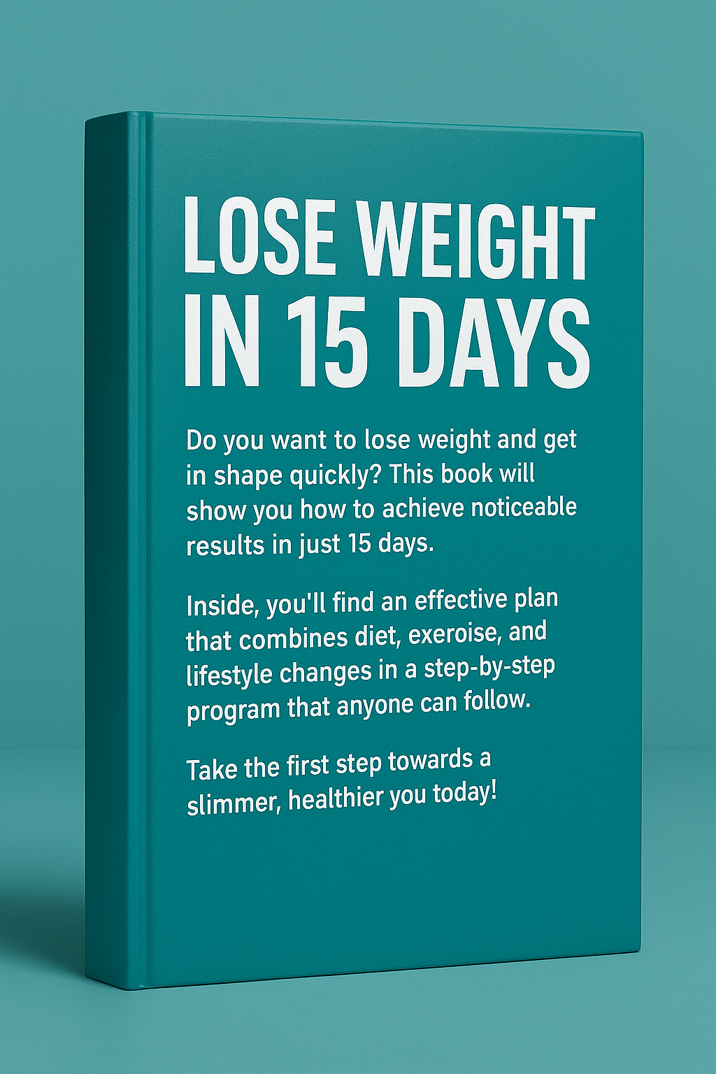 HOW TO LOSE WEIGHT IN 15 DAYS
