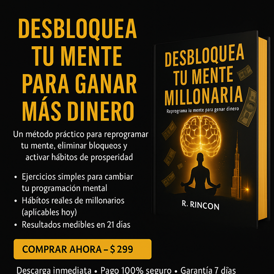 DESBLOQUEA TU MENTE MILLONARIA